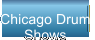 Chicago Drum  Shows