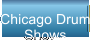 Chicago Drum  Shows