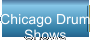 Chicago Drum  Shows