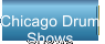 Chicago Drum  Shows